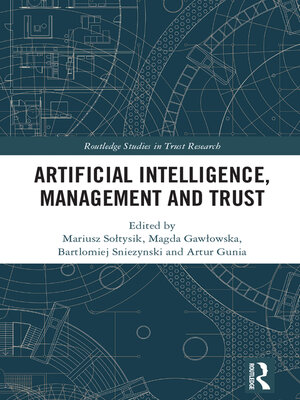 cover image of Artificial Intelligence, Management and Trust